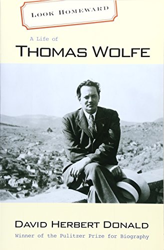 Beispielbild fr Look Homeward: A Life of Thomas Wolfe zum Verkauf von Books From California