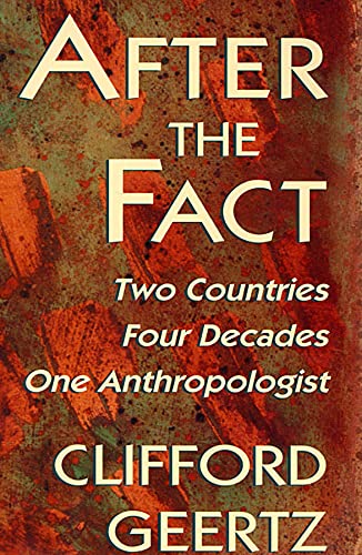 9780674008724: After the Fact: Two Countries, Four Decades, One Anthropologist: 5 (The Jerusalem-Harvard Lectures)