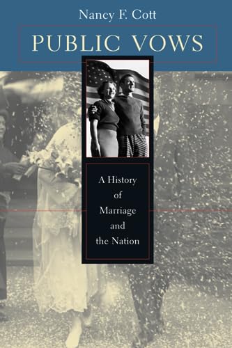 Stock image for Public Vows: A History of Marriage and the Nation for sale by ThriftBooks-Dallas
