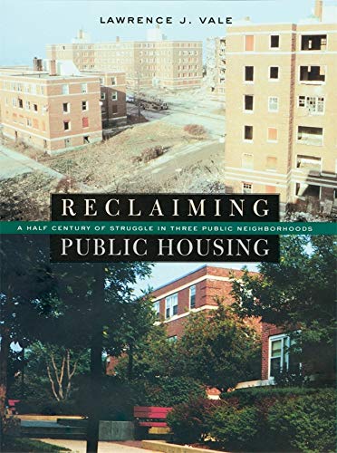 9780674008984: Reclaiming Public Housing: A Half Century of Struggle in Three Public Neighborhoods