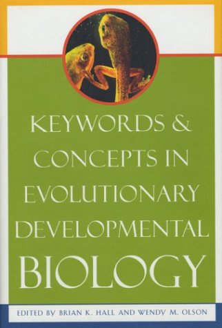 Stock image for Keywords and Concepts in Evolutionary Developmental Biology for sale by Better World Books