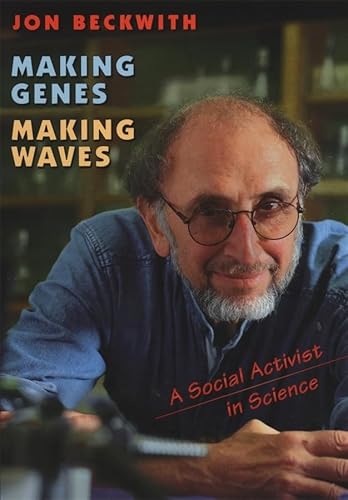 Beispielbild fr Making Genes, Making Waves : A Social Activist in Science zum Verkauf von Better World Books