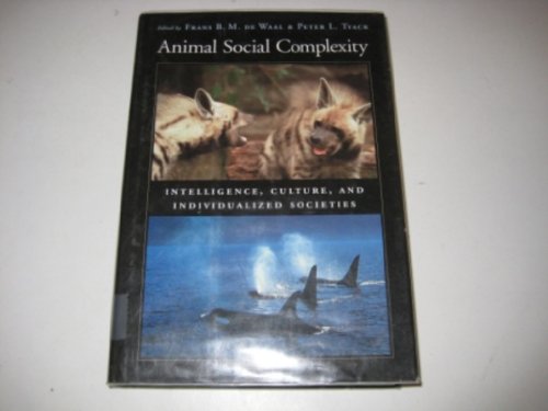 9780674009295: Animal Social Complexity: Intelligence, Culture and Individualised Societies