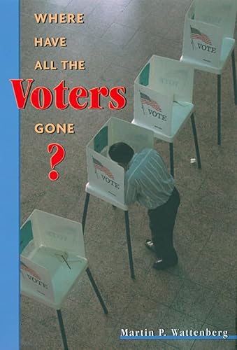 Imagen de archivo de Where Have All the Voters Gone? a la venta por Wonder Book