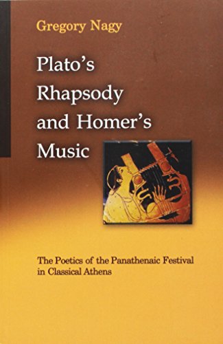 Beispielbild fr Plato's Rhapsody and Homer's Music: The Poetics of the Panathenaic Festival in Classical Athens zum Verkauf von ThriftBooks-Dallas