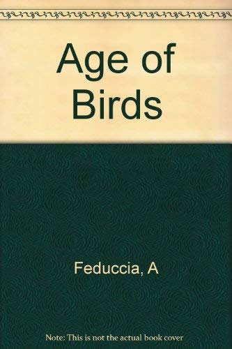 Beispielbild fr The Age of Birds zum Verkauf von Louisville Book Net