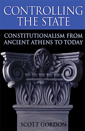 Beispielbild fr Controlling the State: Constitutionalism from Ancient Athens to Today zum Verkauf von BooksRun