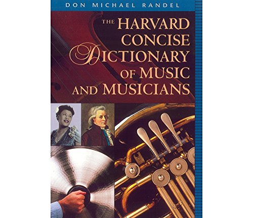 Stock image for The Harvard Concise Dictionary of Music and Musicians (Harvard University Press Reference Library) for sale by ICTBooks