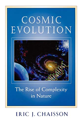 9780674009875: Cosmic Evolution: The Rise of Complexity in Nature
