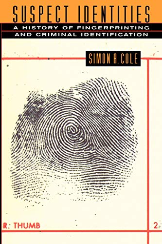 Imagen de archivo de Suspect Identities: A History of Fingerprinting and Criminal Identification a la venta por SecondSale