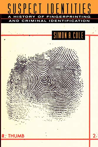 Stock image for Suspect Identities: A History of Fingerprinting and Criminal Identification for sale by SecondSale