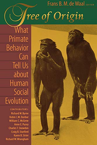 Beispielbild fr Tree of Origin: What Primate Behavior Can Tell Us about Human Social Evolution zum Verkauf von Half Price Books Inc.