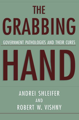 Imagen de archivo de The Grabbing Hand: Government Pathologies and Their Cures a la venta por Goodwill Southern California