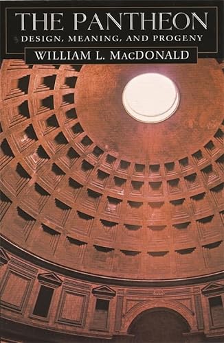 9780674010192: The Pantheon: Design, Meaning and Progeny