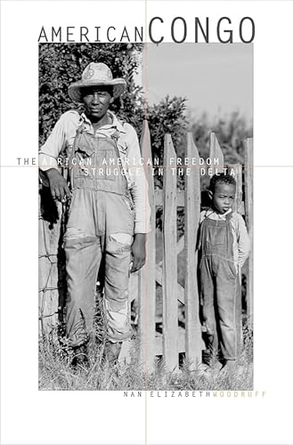 Imagen de archivo de American Congo : The African American Freedom Struggle in the Delta a la venta por Better World Books: West