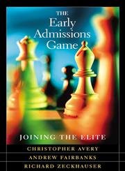 Beispielbild fr The Early Admissions Game: Joining the Elite zum Verkauf von Wonder Book