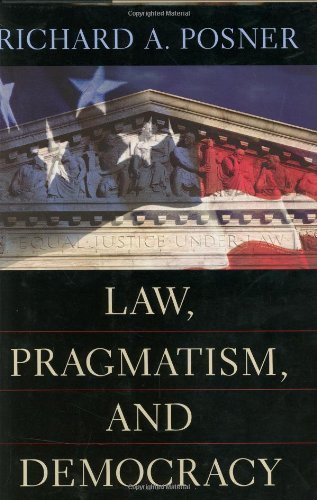9780674010819: Law, Pragmatism and Democracy