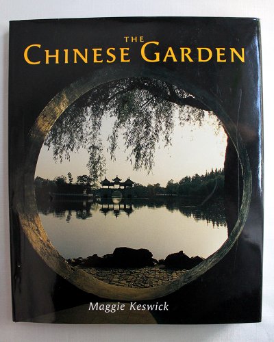 9780674010864: The Chinese Garden: History, Art and Architecture