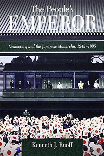 Stock image for The People's Emperor: Democracy and the Japanese Monarchy, 1945-1995 (Harvard East Asian Monographs) for sale by HPB-Red