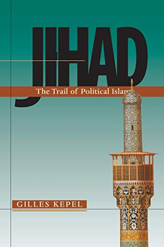 Imagen de archivo de Jihad: The Trail of Political Islam a la venta por SecondSale
