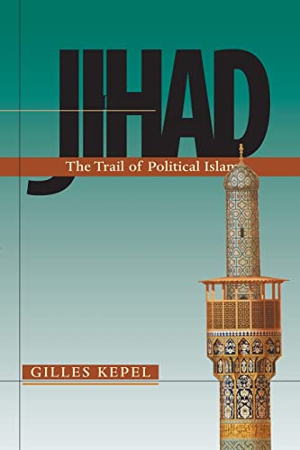 9780674010901: Jihad: The Trail of Political Islam