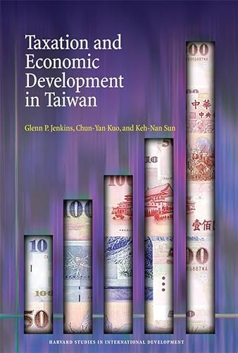 Imagen de archivo de Taxation and Economic Development in Taiwan (Harvard Studies in International Development) a la venta por Midtown Scholar Bookstore