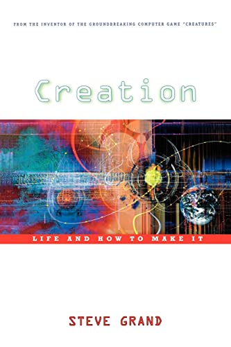 9780674011137: Creation: Life and How to Make It