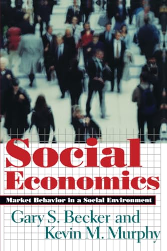 Stock image for Social Economics   Market Behavior in a Social Environment for sale by Revaluation Books