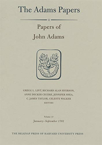 Beispielbild fr Papers of John Adams, Volume 11 - January-September 1781 zum Verkauf von PBShop.store US