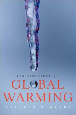 Beispielbild fr The Discovery of Global Warming (New Histories of Science, Technology, and Medicine) zum Verkauf von WorldofBooks