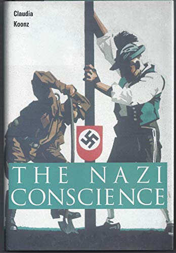 Stock image for The Nazi Conscience for sale by Books of the Smoky Mountains