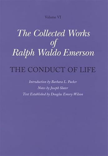 Stock image for The Conduct of Life (Volume VI) (Ralph Waldo Emerson) for sale by GoldBooks