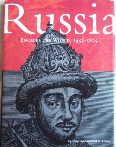 Imagen de archivo de Russia Engages the World, 1453-1825 a la venta por Better World Books