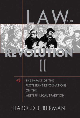 Beispielbild fr Law and Revolution II: The Impact of the Protestant Reformations on the Western Legal Tradition zum Verkauf von Byrd Books