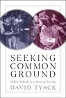 Stock image for Seeking Common Ground : Public Schools in a Diverse Society for sale by Better World Books