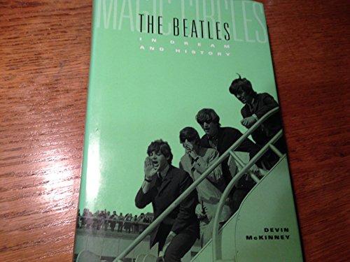 9780674012028: Magic Circles: The Beatles in Dream and History