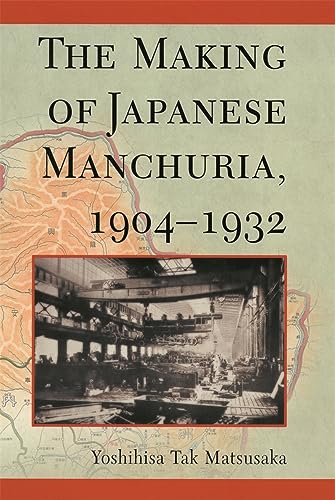 Stock image for The Making of Japanese Manchuria, 1904-1932 for sale by Blackwell's