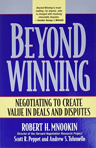 Imagen de archivo de Beyond Winning: Negotiating to Create Value in Deals and Disputes a la venta por Goodwill Books