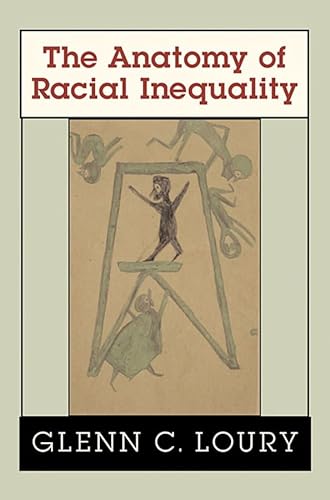 The Anatomy of Racial Inequality (The W. E. B. Du Bois Lectures) (9780674012424) by Loury, Glenn C.