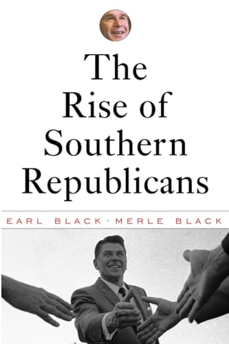 Beispielbild fr The Rise of Southern Republicans zum Verkauf von Blackwell's