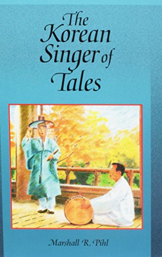 9780674012745: The Korean Singer of Tales (Harvard-Yenching Institute Monograph Series)