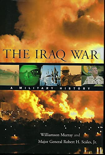 Beispielbild fr The Iraq War: A Military History zum Verkauf von Wonder Book