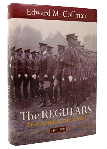 Beispielbild fr The Regulars: The American Army, 1898-1941 zum Verkauf von Ergodebooks