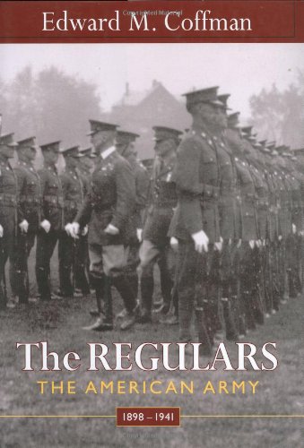 9780674012998: The Regulars: The American Army, 1898-1941