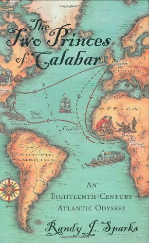 Imagen de archivo de The Two Princes of Calabar: An Eighteenth-Century Atlantic Odyssey a la venta por Reliant Bookstore
