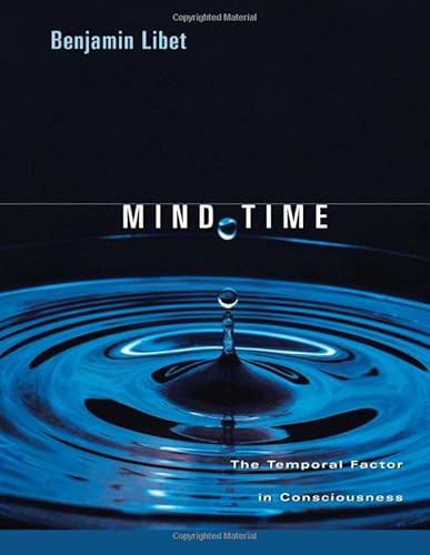Beispielbild fr Mind Time: The Temporal Factor in Consciousness (Perspectives in Cognitive Neuroscience) zum Verkauf von HPB-Red
