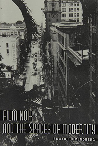 Film Noir and the Spaces of Modernity (9780674013469) by Dimendberg, Edward