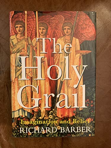 Imagen de archivo de The Holy Grail: Imagination and Belief a la venta por SecondSale