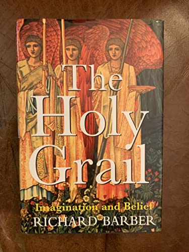 9780674013902: The Holy Grail: Imagination and Belief