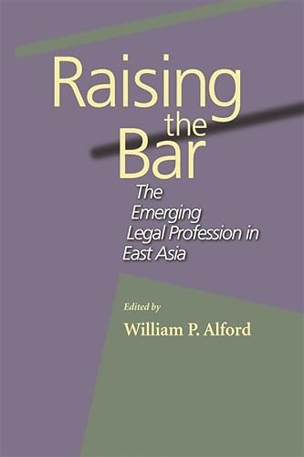 Beispielbild fr Raising the Bar: The Emerging Legal Profession in East Asia zum Verkauf von HPB-Red